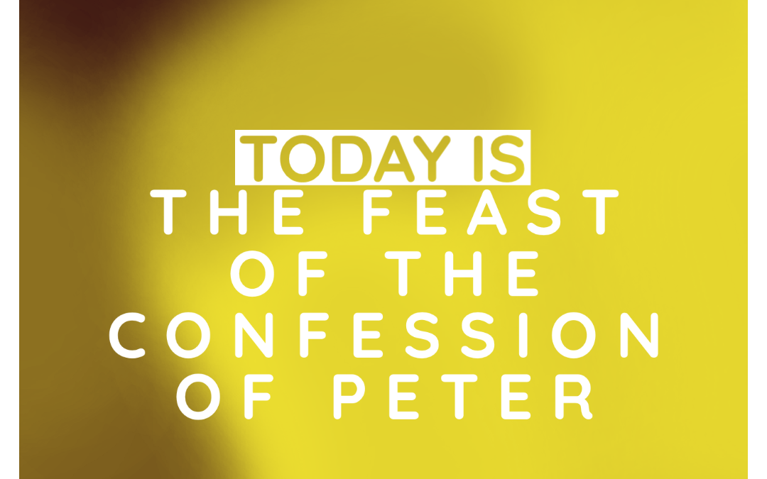 Feast of the Confession of Peter